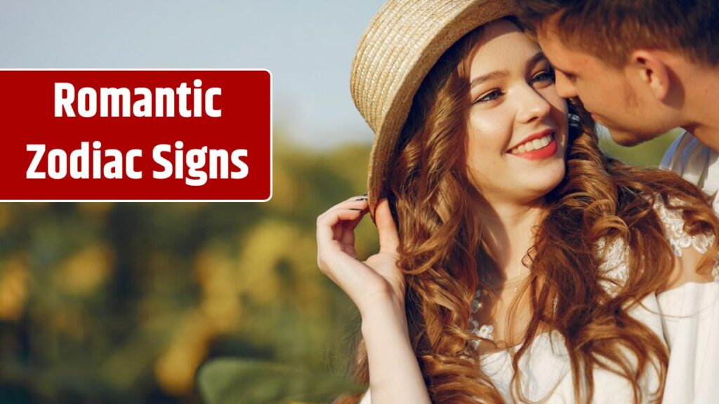 The 5 Most Romantic Zodiac Signs